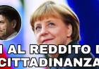 La Merkel ha detto SI ad aiutare l'Italia per il reddito di cittadinanza e Rafforzare le frontiere esterne! 